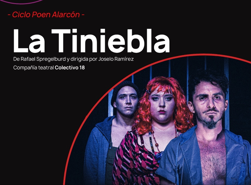 La compañía teatral Colectivo 18 presentará La Tiniebla en el Guido La compañía teatral Colectivo 18 presentará La Tiniebla en el Guido