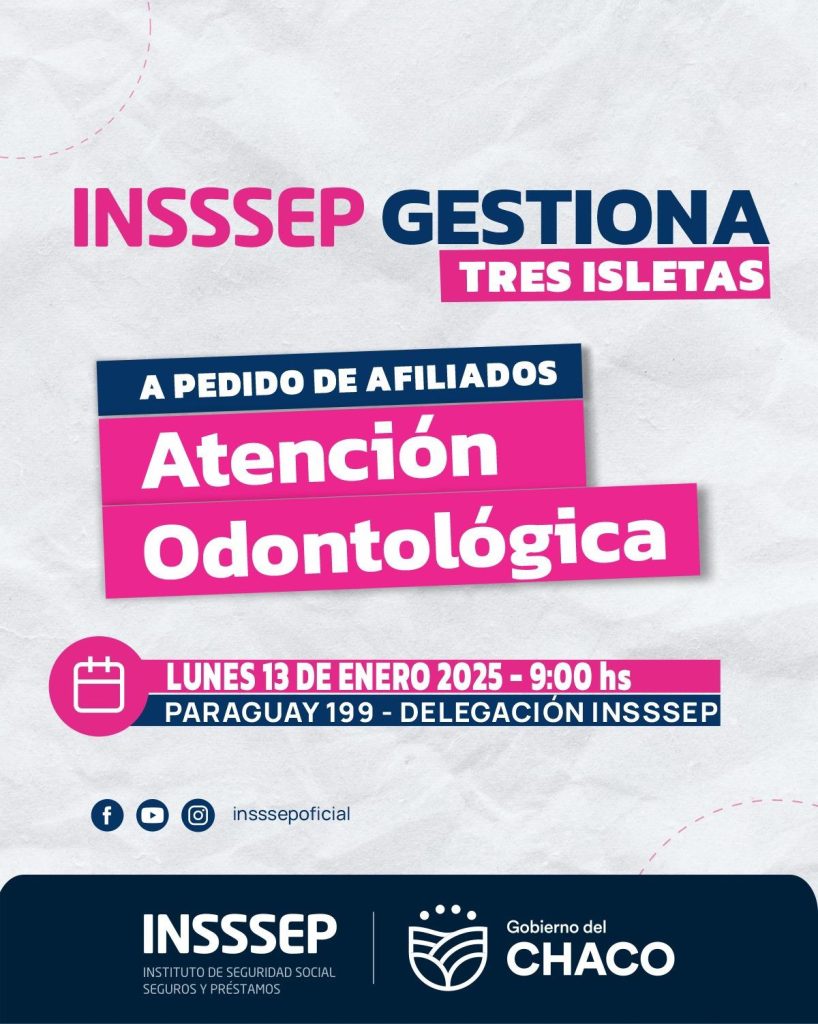 Insssep ofrecerá atención odontológica en Tres Isletas y en Castelli Insssep ofrecerá atención odontológica en Tres Isletas y en Castelli