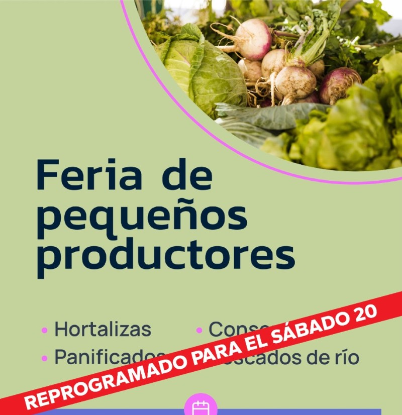 Por mal tiempo, la Primera Feria de Pequeños Productores pasó al sábado 20 Por mal tiempo, la Primera Feria de Pequeños Productores pasó al sábado 20