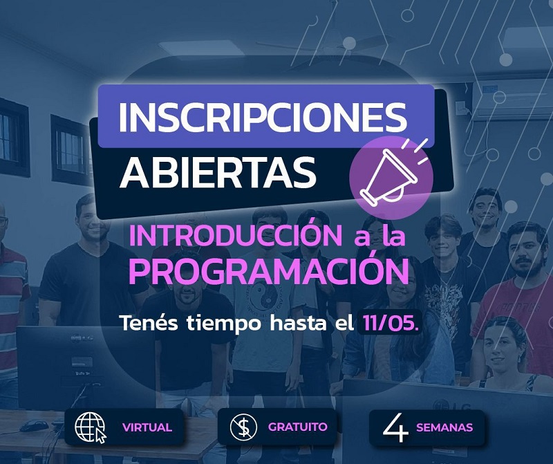 Hasta el 11 de mayo, continúa abierta la inscripción al curso “Introducción a la programación” Hasta el 11 de mayo, continúa abierta la inscripción al curso “Introducción a la programación”