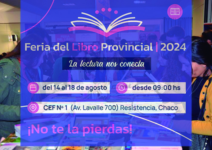 “La lectura nos conecta”: comienza este miércoles la Feria Provincial del Libro en Resistencia “La lectura nos conecta”: comienza este miércoles la Feria Provincial del Libro en Resistencia