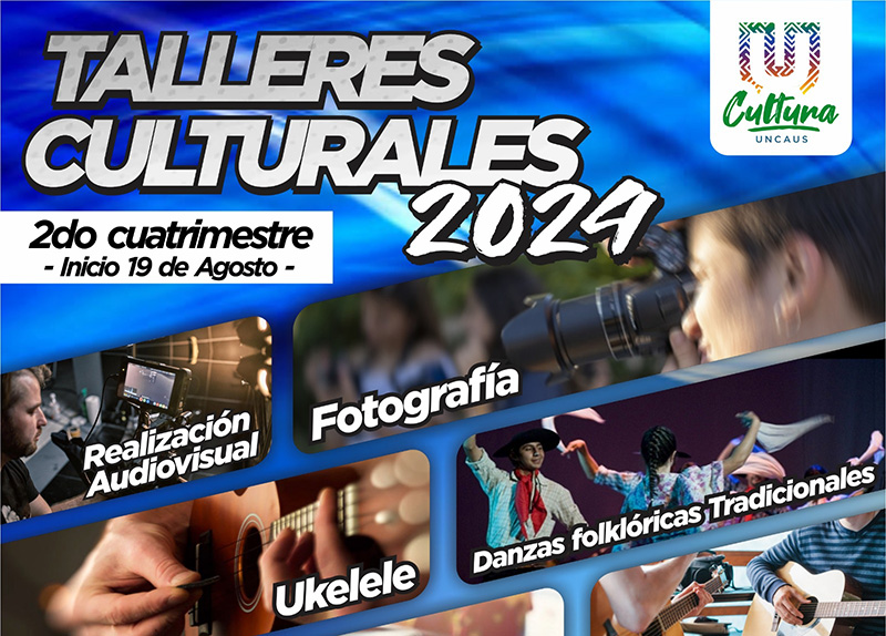 UNCAus abrió nuevas inscripciones para diversos Talleres Culturales UNCAus abrió nuevas inscripciones para diversos Talleres Culturales