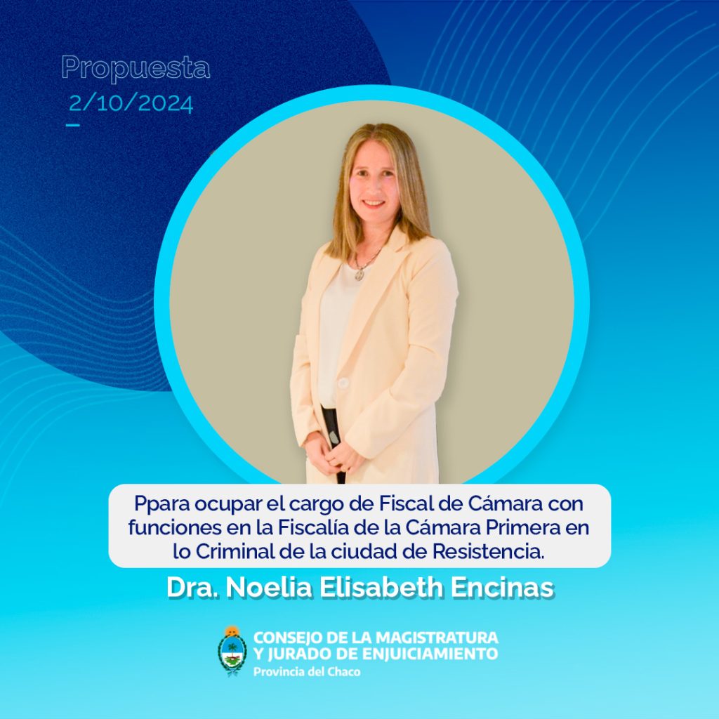 Proponen a Noelia Encinas para reemplazar a Jorge Gómez en la fiscalía ante la Cámara Primera en lo Criminal  de Resistencia