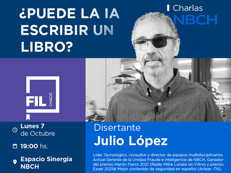 NBCH en la FIL Chaco 2024: charla sobre literatura y tecnología con Julio López NBCH en la FIL Chaco 2024: charla sobre literatura y tecnología con Julio López