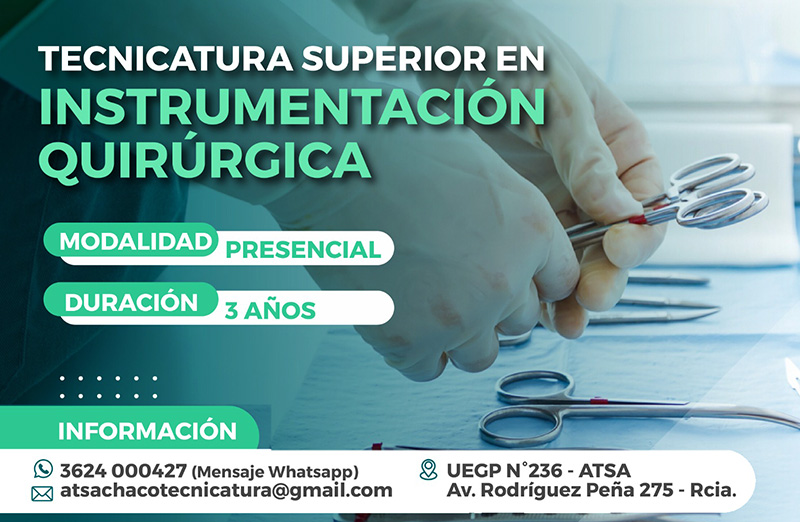 Continúan las inscripciones abiertas para la Tecnicatura en Instrumentación Quirúrgica en ATSA Chaco Continúan las inscripciones abiertas para la Tecnicatura en Instrumentación Quirúrgica en ATSA Chaco