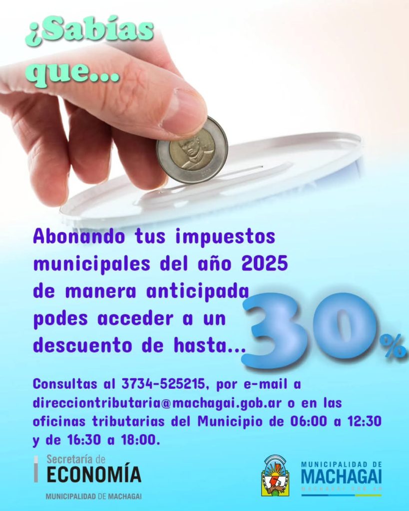 Machagai ofrece 30% de descuento por el pago anticipado de tributos municipales